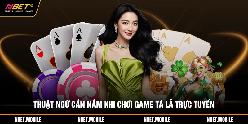 Thuật ngữ cần nắm khi chơi game tá lả trực tuyến