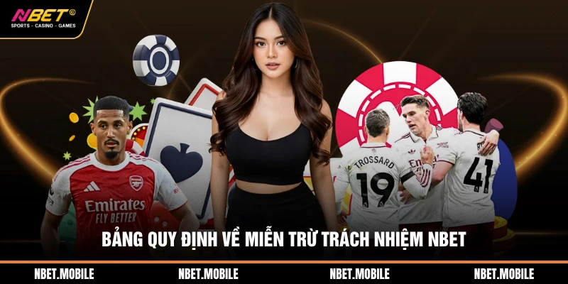 Bảng quy định về miễn trừ trách nhiệm NBET