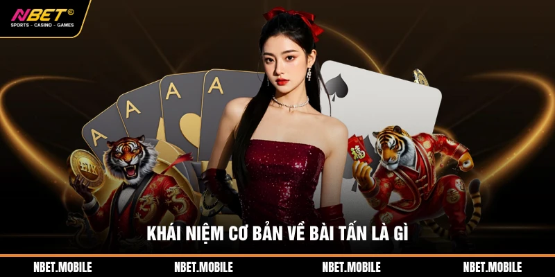 Khái niệm cơ bản về bài tấn là gì