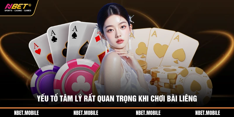 Yếu tố tâm lý rất quan trọng khi chơi bài liêng